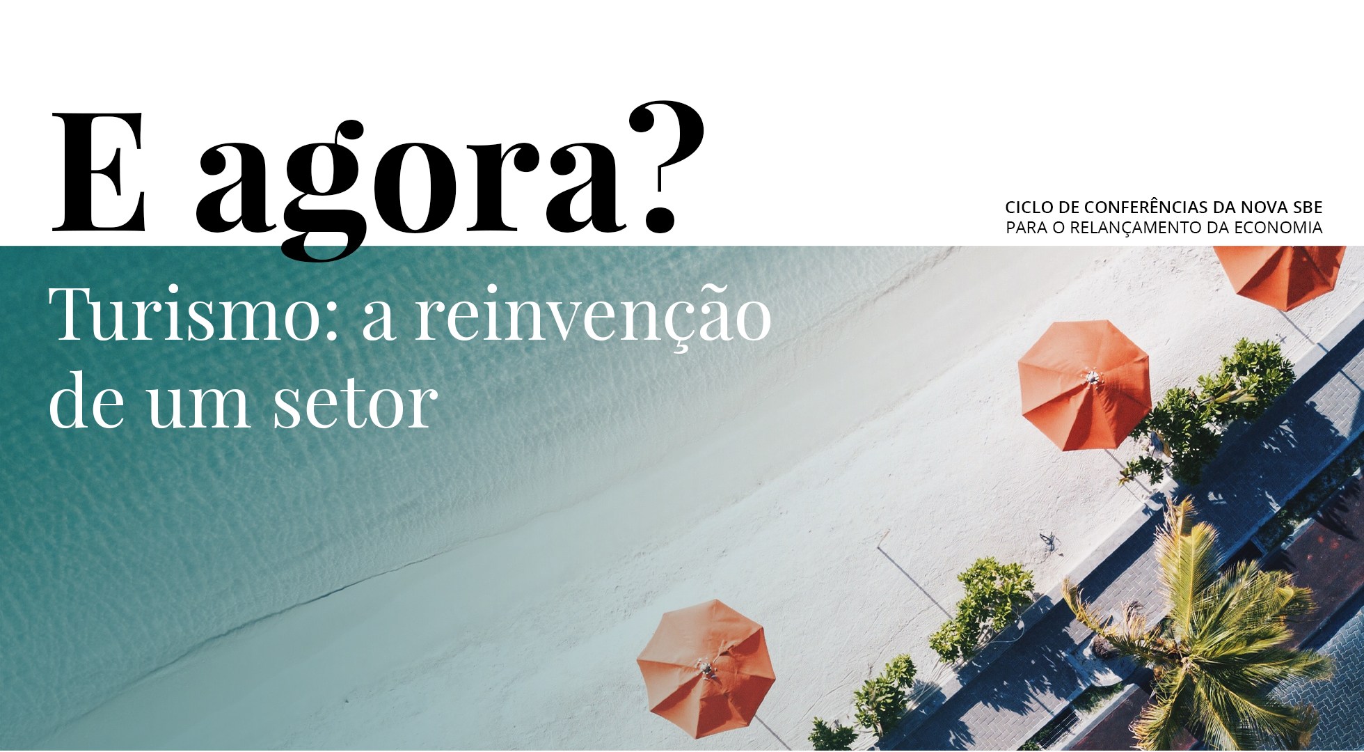 Conferência Digital “Turismo – a reinvenção de um setor”