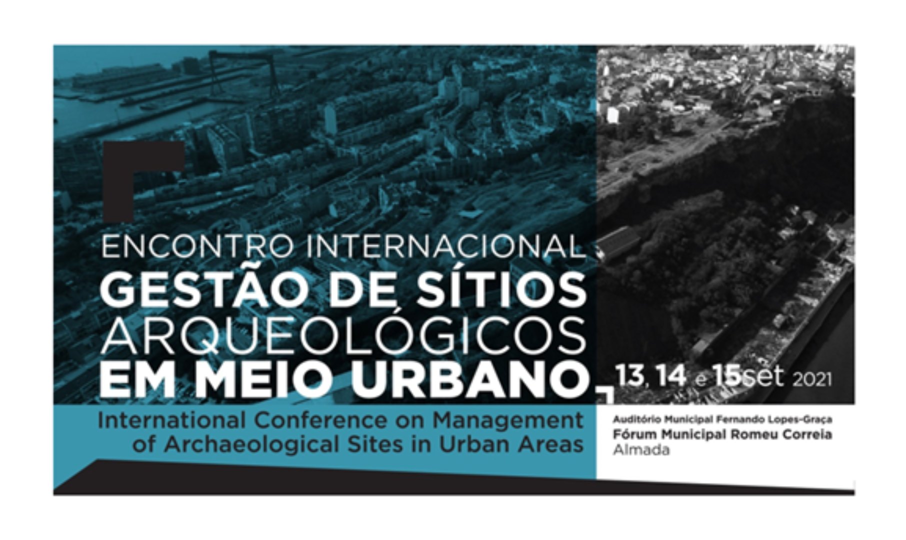 Encontro Internacional - Gestão de Sítios Arqueológicos em Meio Urbano