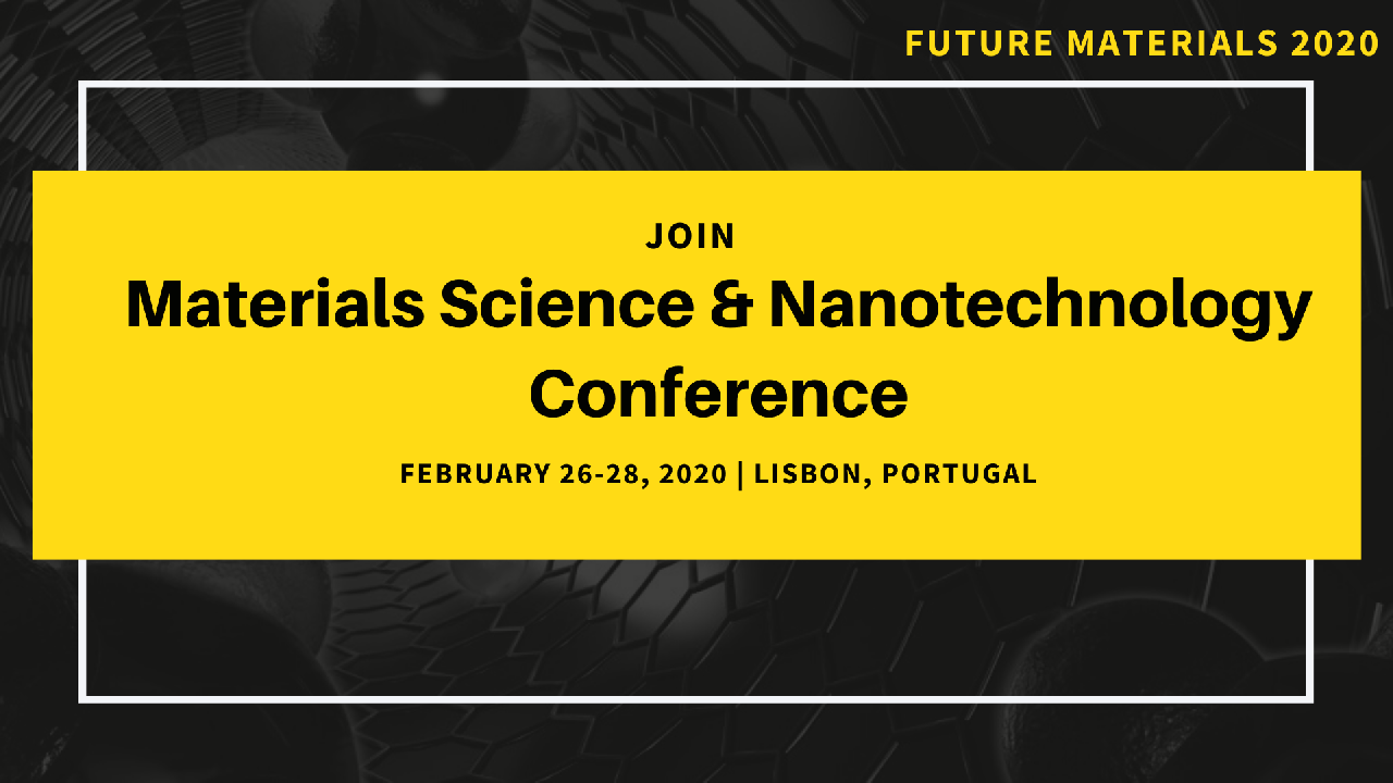 Materials Science & Nanotechnology Conference (Future Materials 2020)