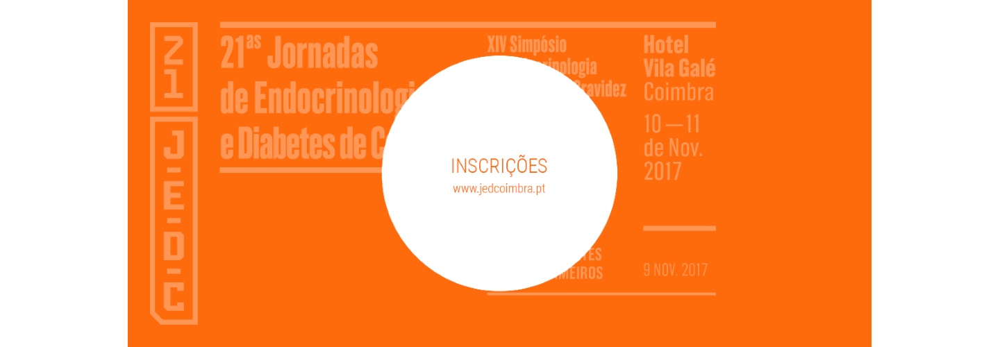 21 JEDC - 21 Coimbra Endocrinology and Diabetes Days 2017