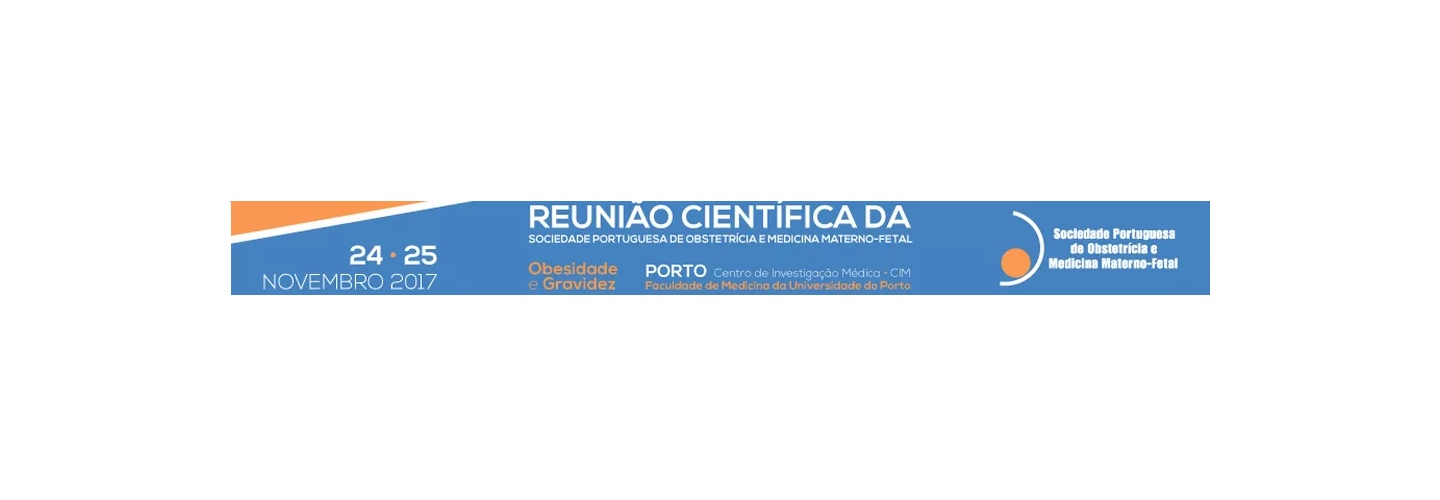 Reunião Científica da Sociedade Portuguesa de Obstetrícia e Medicina Materno-Fetal