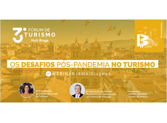 





Fórum de Turismo Visit Braga debate “Os desafios pós-pandemia no Turismo”



