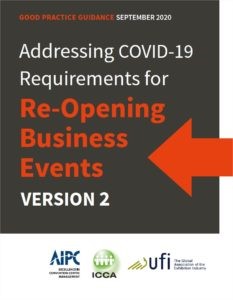 





AIPC, ICCA e UFI disponibilizam segunda versão do Guia de Boas Práticas: &quot;Addressing COVID-19 Requirements for Re-Opening Business Events&quot;



