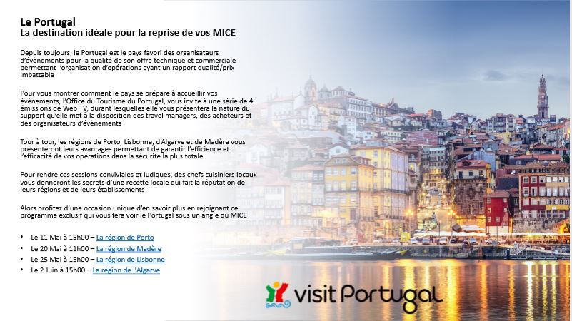 





Ciclo de webinares - Portugal, votre Destination MICE pour la reprise




